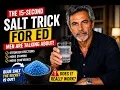 FINAL VERDICT DOES THE BLUE SALT TRICK FOR MEN REALLY WORK
