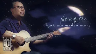 ebiet g ade ayah aku mohon maaf official lyric video 
