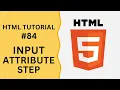HTML Tutorial - Input Attribute step in Input Field Programming For Beginners