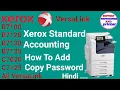 Xerox VersaLink standard job accounting ll How to add xerox VersaLink copy password ll
