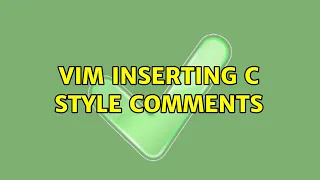 Vim inserting C style comments
