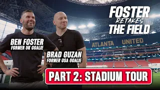 Atlanta Stadium Tour with THE LEGEND Brad Guzan