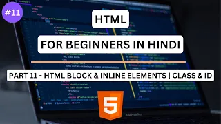 HTML Block and Inline Elements Class and ID HTML Tutorial for Beginners in Hindi