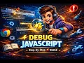 Debug JavaScript Like a Pro Chrome DevTools Crash Course