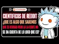 REDDIT SCIENTISTS WHAT TRUTH IS REAL BUT NO ONE NOTICES HOW CRAZY IT IS REDDIT ASKS
