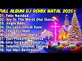 Lagu FULL ALBUM REMIX LAGU NATAL PALING SYADU TERBAIK 2025 Full Bass BY JIRO MUSIC | Feliz Navidad