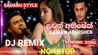 Download Dj Nonstop  || Lawan Abishek  |Sinhala Songs Dj Nonstop 😍😍 (new sinhala song collection ) MP3