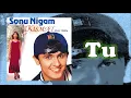 Tu /ae dilruba kitne hashi mila- sonu nigam -Romantic song