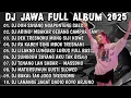 Download Lagu DJ JAWA TERBARU  2025 FULL BASS - DJ DUH SAYANG NGAPUNTENE SAESTU🎶DJ SABAR FULL ALBUM VIRAL TERBARU