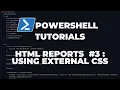 PowerShell Tutorials Making HTML Reports External CSS