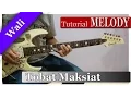 Download Lagu Tutorial Melodi WALI - Tobat Maksiat | mudah BANGET!!!!