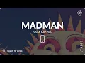 Ugly Kid Joe - Madman (Lyrics for Mobile)