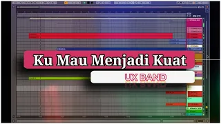 Download Ku Mau Menjadi Kuat (UX Band) - Sequencer MP3