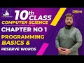 Programming Basics and Reserved words 10th class computer science new book chapter 1
