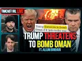 Trump Threatens To BOMB Oman To HELL As Iran War DRAGS ON Threatening GOP Midterms Timcast IRL