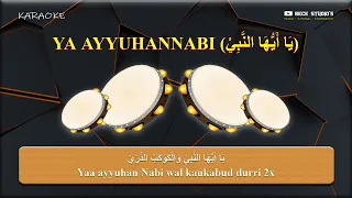 Download Karaoke Banjari || Ya Ayyuhannabi يَا أَيُّهَا النَّبِيْ (Lirik) MP3