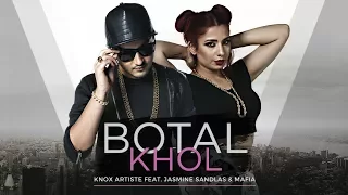 Botal Khol (The Baller’s Anthem) - Knox Artiste Feat. Jasmine Sandlas & Mafia | New Song 2017