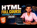 HTML Full Course 2026 Beginner to Advanced Complete HTML Tutorial in
