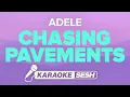 Download Lagu Adele - Chasing Pavements (Karaoke)
