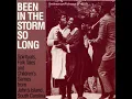 Mary Pickney - Been In The Storm So Long