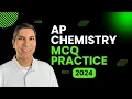 AP Chemistry Multiple-Choice Question Practice Session MCQ Review