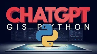 ChatGPT for GIS Analysis Mapping With Python