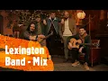 Download Lagu Lexington Band Mix -  Lexington Band Najbolji Hitovi - Lexington bend Mix pjesama