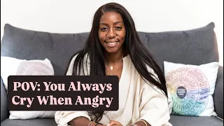 Why You Cry When You re Angry A Trauma Therapist Explains 3 Reasons