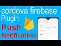 Cordova plugin firebase push notifications Firebase cloud messaging for cordova project