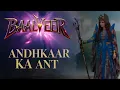 Download Lagu Balveer Fan Made Series Episode 4 | Andhkaar Ka Ant | Mystic World ✨