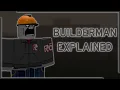 Builderman Explained: Forsaken's Trickiest Survivor