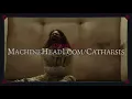 MACHINE HEAD - New Album: Catharsis (OUT WORLDWIDE)