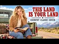 Woody Guthrie - This Land Is Your Land - Country Classic Cover