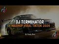 Download Lagu DJ TERMINATOR X MASHUP VIRAL TIKTOK FULL SONG MAMAN FVNDY 2024
