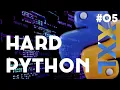 Hard Python XXL Edition Lezione 05