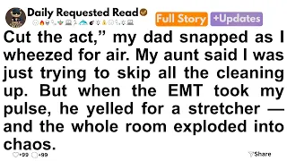 Full Story Cut The Act My Dad Snapped As I Wheezed For Air My Aunt Said I Was Just Trying To 