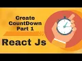 Create CountDown in ReactJs Part 1