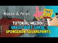 TUTORIAL MELODI  SPONGEBOB KENTRUNG SENAR 4 - GRASS SKIRT CHASE | By Kholis Colibex