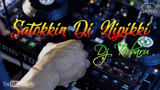 dj batak satokkin di nipikki remix terbaru 2021 si gardo remix