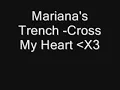 Marianas Trench-Cross My Heart With Lyrics