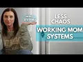 5 Mini Systems That Keep Me Sane as a Working Mom