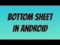 How to create a bottom sheet in Android studio
