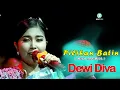 Lagu PILIHAN BATIN - DEWI DIVA - KAJJOLE PANTURA \