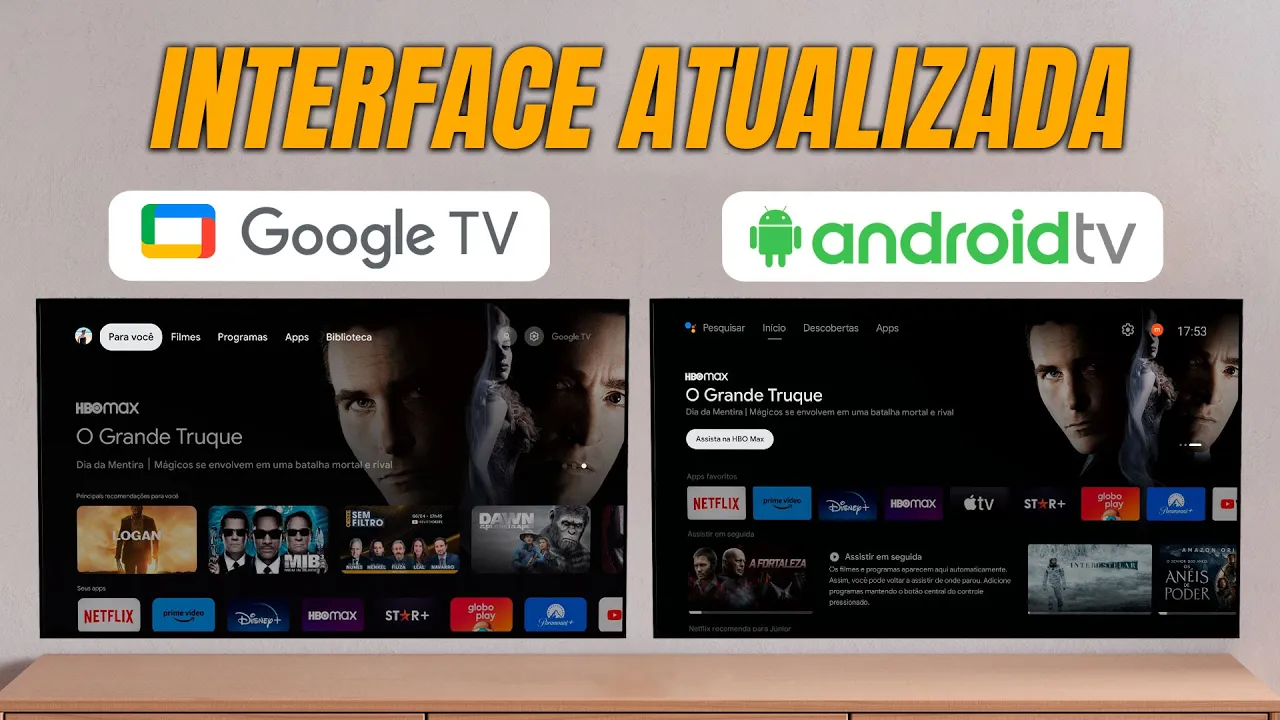 ANDROID TV e GOOGLE TV com NOVA INTERFACE - Veja o que MUDOU!