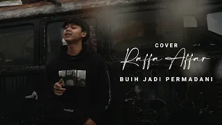 raffa affar buih jadi permadani dipopulerkan oleh exists 