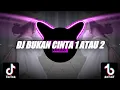 Download Lagu DJ BUKAN CINTA 1 ATAU 2 || JEDAG JEDUG🎶REMIX 2022🔊BY FERNANDO BASS