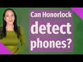 Can Honorlock detect phones