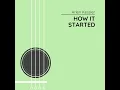 How It Started - Arlen Kessler