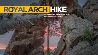 Royal Arch and Flatirons Trail Hike in Boulder Colorado