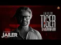 Download Lagu JAILER - Tiger Transformation | OST Video | Superstar Rajinikanth | Sun Pictures | Anirudh | Nelson